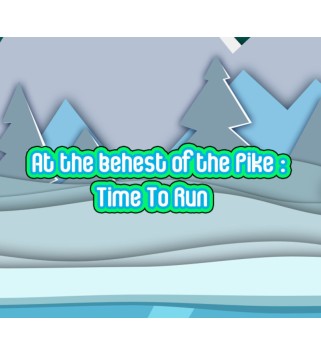 At the behest of the Pike Time To Run Steam Key GLOBAL
